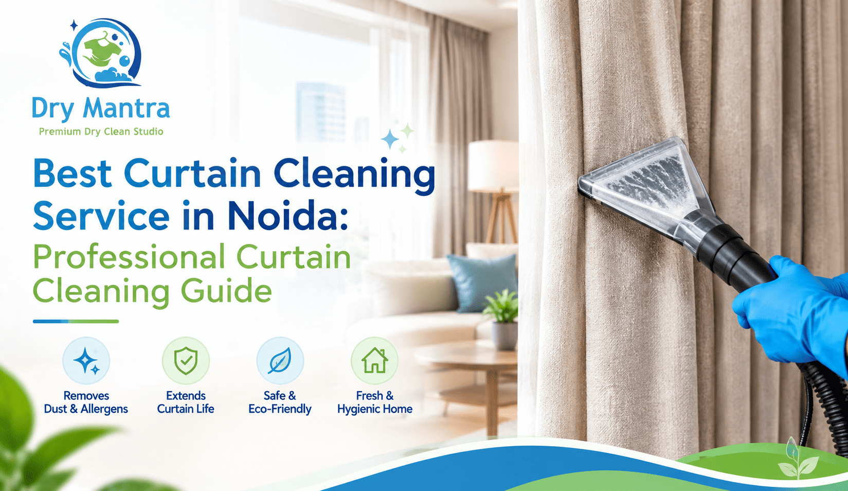 Best Curtain Cleaning Service in Noida: Professional Curtain Cleaning Guide